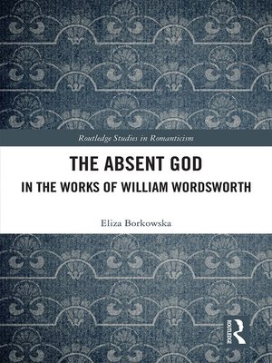 cover image of The Absent God in the Works of William Wordsworth